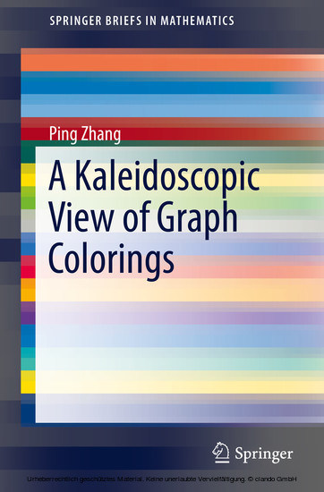 A Kaleidoscopic View of Graph Colorings main product photo