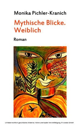Mythische Blicke. Weiblich