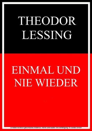 Einmal und nie wieder