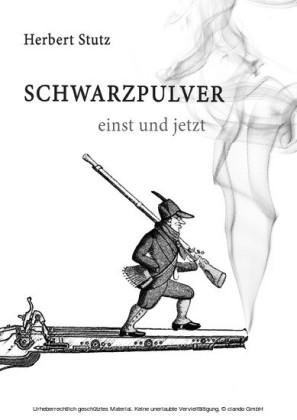 Schwarzpulver einst und jetzt