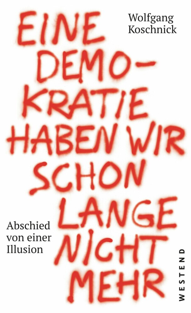 Eine Demokratie haben wir schon lange nicht mehr main product photo
