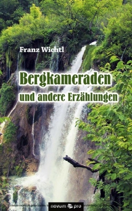 Bergkameraden und andere Erzählungen