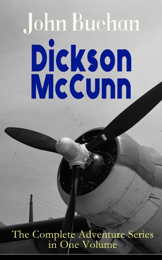 Dickson McCunn - The Complete Adventure Series in One Volume main product photo