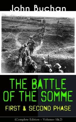 THE BATTLE OF THE SOMME - First & Second Phase (Complete Edition - Volumes 1&2)