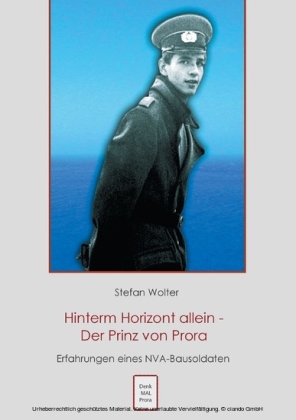 Hinterm Horizont allein - Der Prinz von Prora
