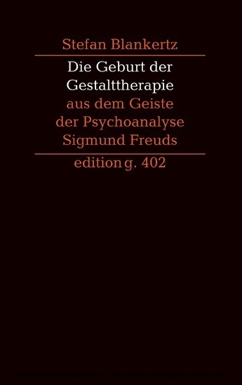 Die Geburt der Gestalttherapie aus dem Geiste der Psychoanalyse Sigmund Freuds main product photo