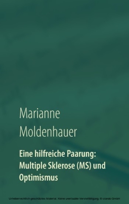 Eine hilfreiche Paarung: Multiple Sklerose (MS) und Optimismus