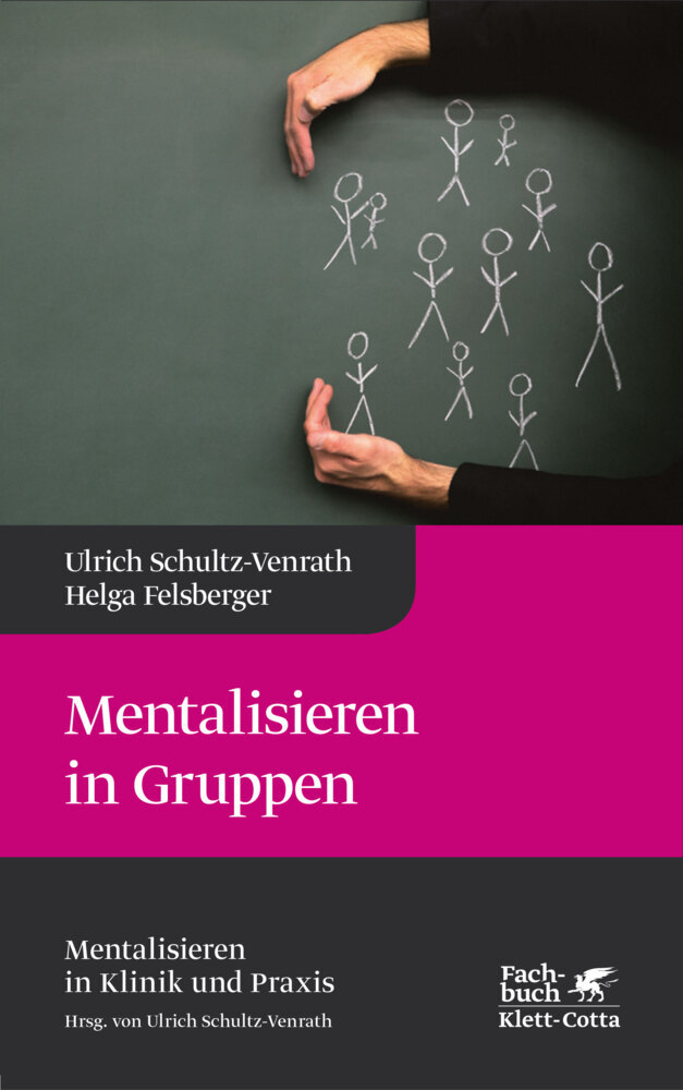 Mentalisieren in Gruppen (Mentalisieren in Klinik und Praxis, Bd. 1) main product photo