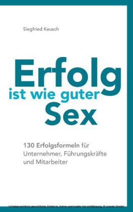 Erfolg ist wie guter Sex