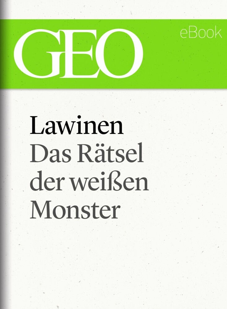 Lawinen: Das Rätsel der weißen Monster (GEO eBook Single) main product photo