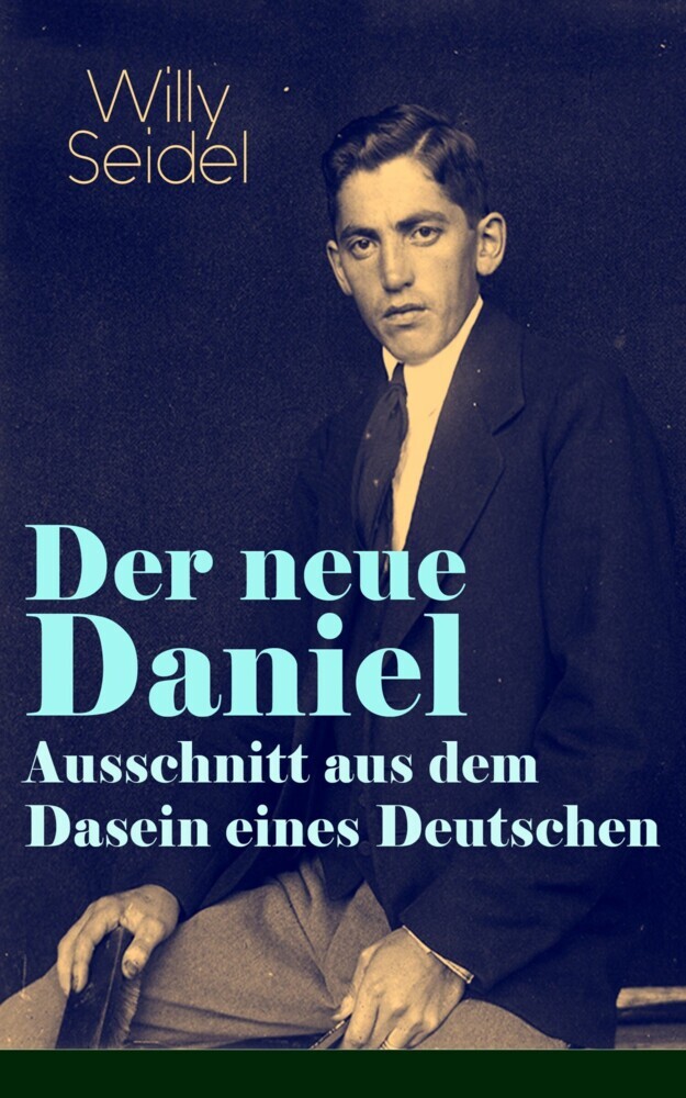 Der neue Daniel - Ausschnitt aus dem Dasein eines Deutschen main product photo
