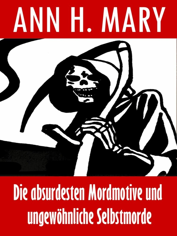 Die absurdesten Mordmotive und ungewöhnliche Selbstmorde main product photo
