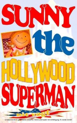 Sunny the Hollywood Superman