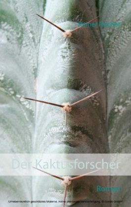 Der Kaktusforscher