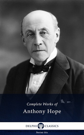 Delphi Complete Works of Anthony Hope (Illustrated) main product photo