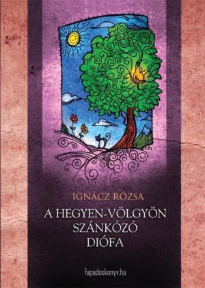 A hegyen-völgyön szánkázó diófa