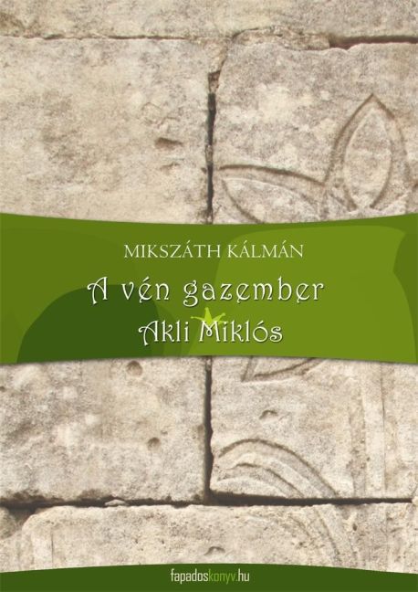 A vén gazember, Akli Miklós main product photo