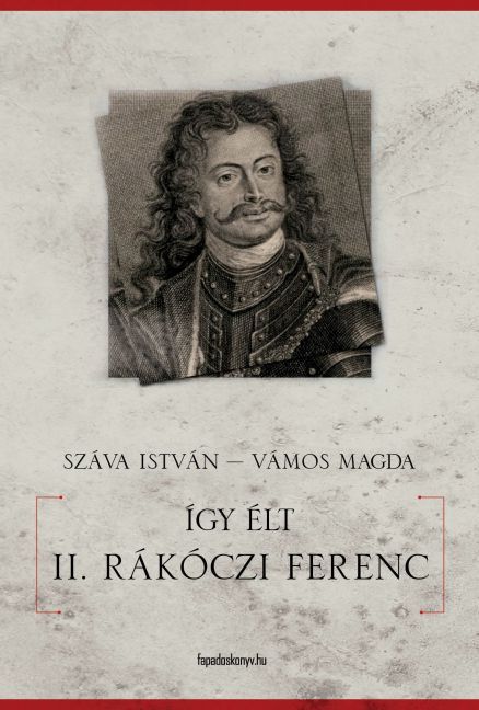 Így élt II. Rákóczi Ferenc main product photo