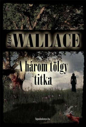 A három tölgy titka