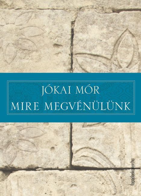 Mire megvénülünk main product photo