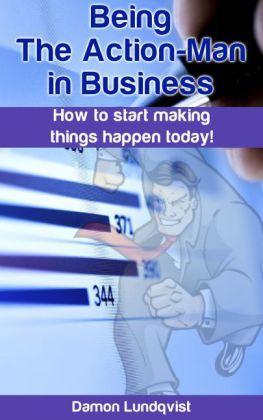 Being the Action-Man in Business