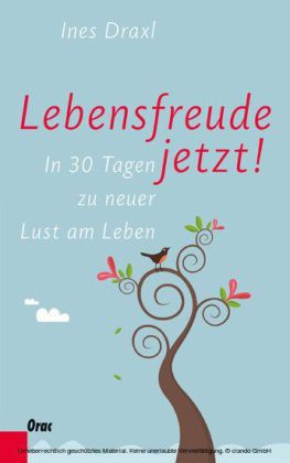 Lebensfreude jetzt!