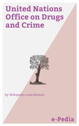 e-Pedia: United Nations Office on Drugs and Crime