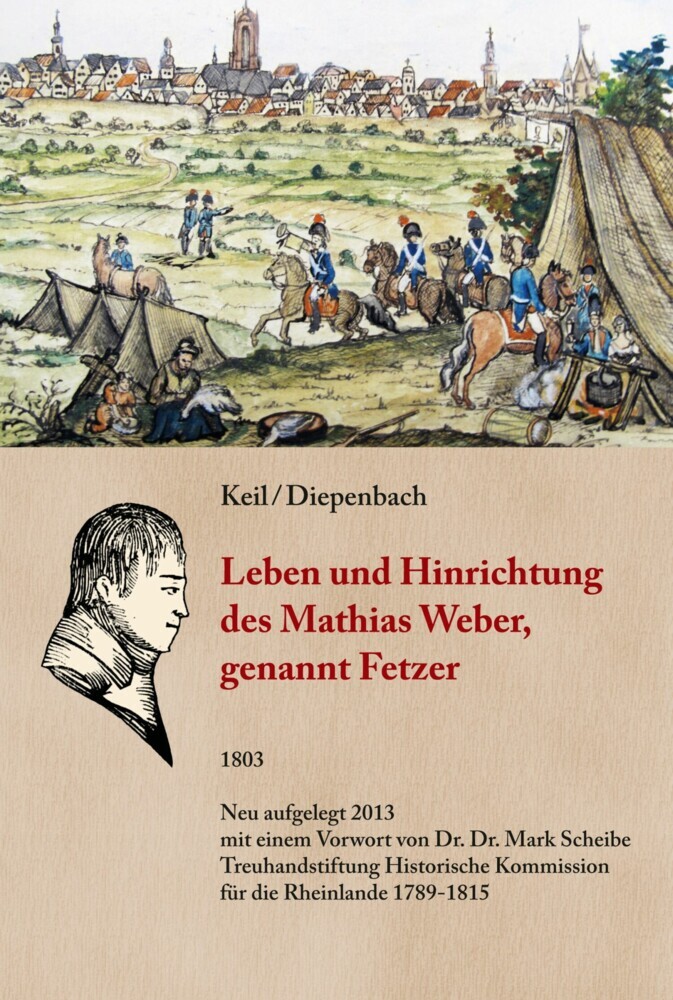 Leben und Hinrichtung des Mathias Weber, genannt Fetzer main product photo