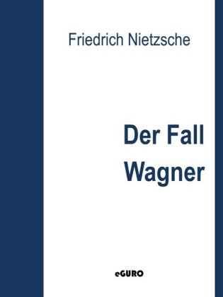 Der Fall Wagner