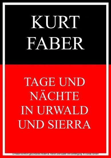 Tage und Nächte in Urwald und Sierra main product photo