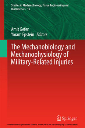 The Mechanobiology and Mechanophysiology of Military-Related Injuries