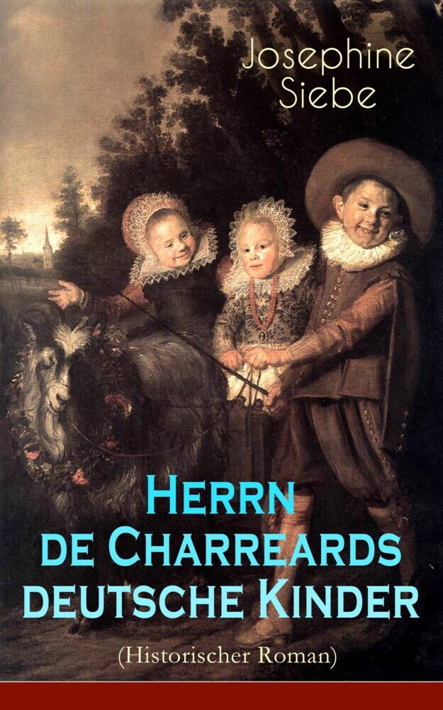 Herrn de Charreards deutsche Kinder (Historischer Roman) main product photo