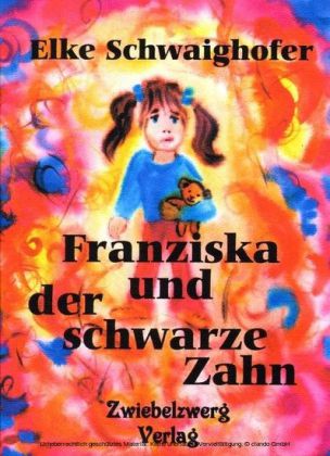 Franziska und der schwarze Zahn