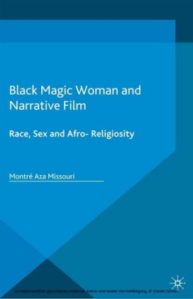 Black Magic Woman and Narrative Film