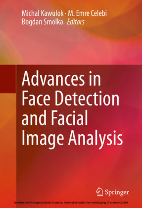 Advances in Face Detection and Facial Image Analysis