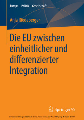 Die EU zwischen einheitlicher und differenzierter Integration