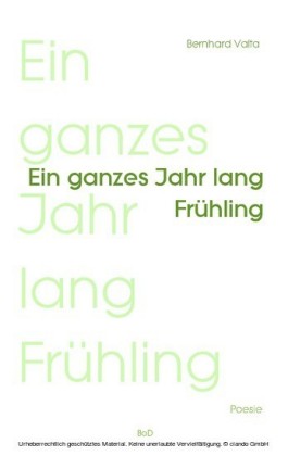 Ein ganzes Jahr lang Frühling