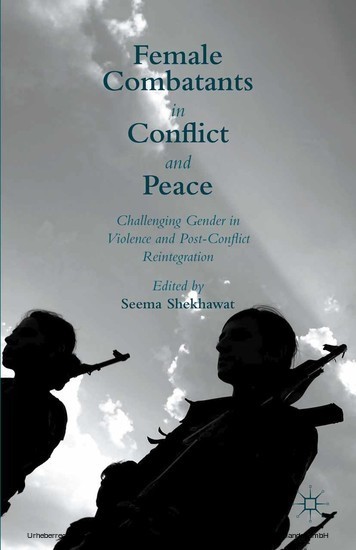 Female Combatants in Conflict and Peace main product photo
