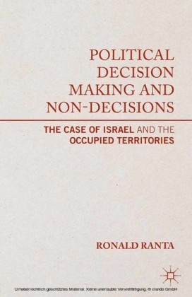 Political Decision Making and Non-Decisions