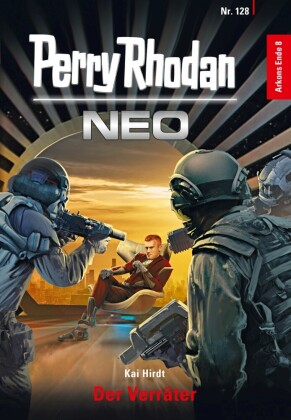 Perry Rhodan Neo 128: Der Verräter