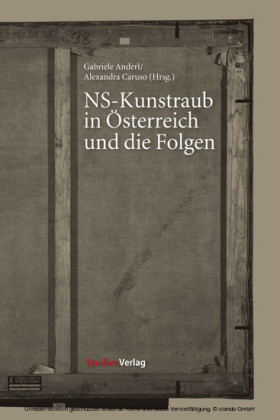 NS-Kunstraub in Österreich und die Folgen
