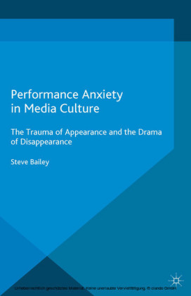 Performance Anxiety in Media Culture