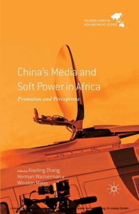 China's Media and Soft Power in Africa