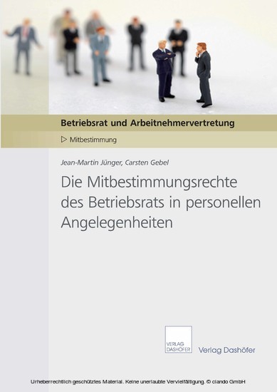 Die Mitbestimmungsrechte des Betriebsrats in personellen Angelegenheiten main product photo