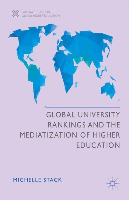 Global University Rankings and the Mediatization of Higher Education main product photo