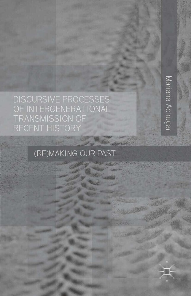 Discursive Processes of Intergenerational Transmission of Recent History main product photo
