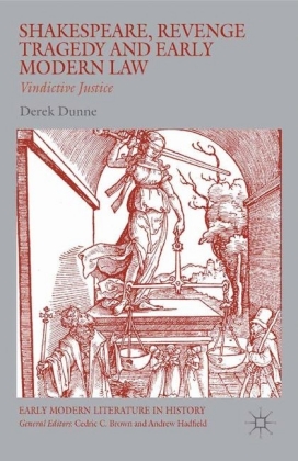Shakespeare, Revenge Tragedy and Early Modern Law