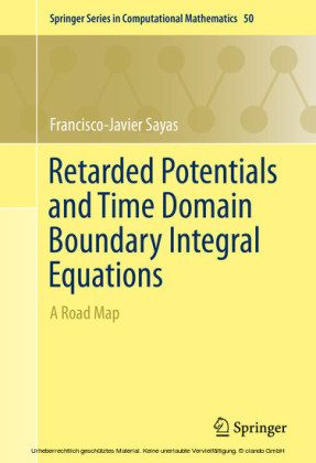 Retarded Potentials and Time Domain Boundary Integral Equations