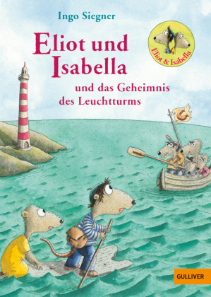 Eliot und Isabella und das Geheimnis des Leuchtturms
