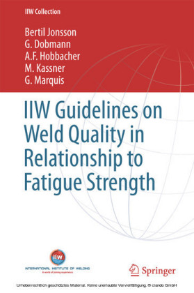 IIW Guidelines on Weld Quality in Relationship to Fatigue Strength